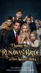 Chasing_His_Runaway_Bride_of_Five_Secret_Heirs_FULL_MOVIE_HD_1080P