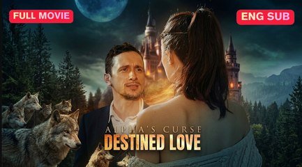 Engsub Alpha’S Curse Destined Love