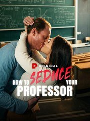 How To Seduce Your Professor – Full