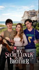 My Secret Lover Is His Brother – FULL MOVIE HD 1080P