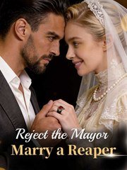 Reject the Mayor, Marry a Reaper – Full