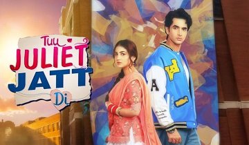 Tu Juliet Jatt Di 13th April 2026 Episode 147